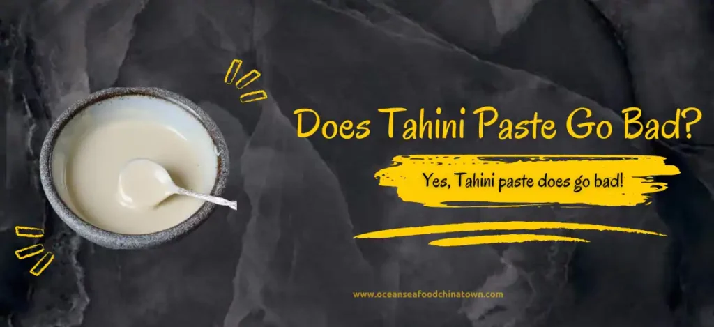 Does tahini paste go bad?