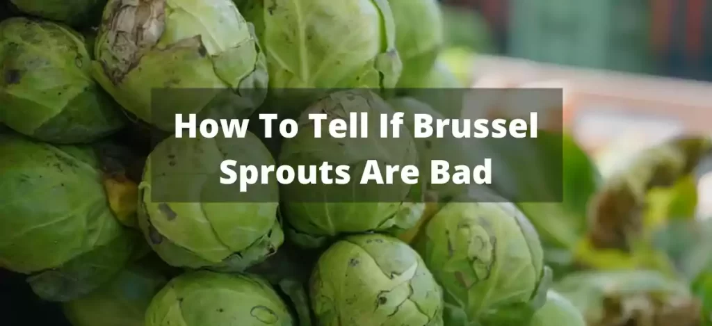 can brussel sprouts expire?