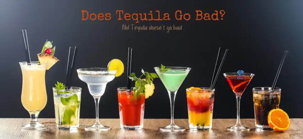 Does Tequila Go Bad?