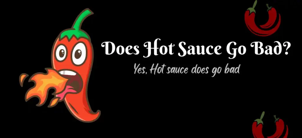 does hot sauce go bad