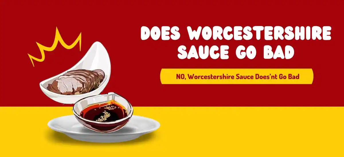 Does Worcestershire Sauce Go Bad